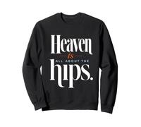 Heaven is All About The Hips | Citation Amusante de Tai Chi Sweatshirt