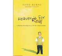 Heaven is for Real Deluxe Edition: A Little Boy's Astounding Story of His Trip to Heaven and Back
