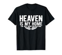 Heaven is My Home - Donne drôle de Jésus Religieux chrétien T-Shirt