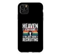 Heaven is My Home I'm Just Here Recruiting Coque pour iPhone 11 Pro Max