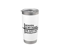 Heaven Is My Home I'm Just Here Recruiting Gobelet isotherme en acier inoxydable double paroi