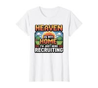 Heaven is My Home I'm Just Here Recruiting T-Shirt Graphique avec Valeur