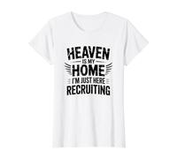 Heaven is My Home I'm Just Here Recruiting T-Shirt Graphique avec Valeur, Femme, Blanc, S