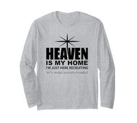 Heaven is My Home Just Here Recruiting Make Heaven Crowded Manche Longue