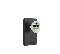 Heaven is My Home Just Here Recruiting Make Heaven Crowded PopSockets PopWallet pour MagSafe