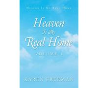 Heaven Is My Real Home