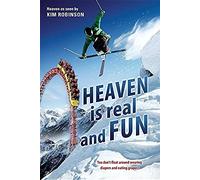 Heaven Is Real And Fun