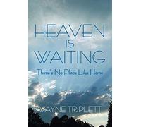 Heaven Is Waiting