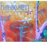 Heaven (My Mind Is My Playground) (3 Versions): Radio Mix (3'33) / In The Club (6'38) / Flame Edit (3'55).