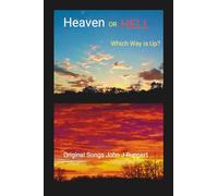 HEAVEN or HELL - Which Way is Up?