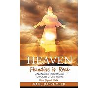 Heaven, Paradise Is Real, Hope Beyond Death