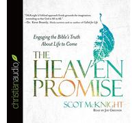 Heaven Promise: Engaging the Bible's Truth About Life to Come