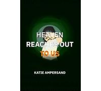 Heaven Reaches Out To Us