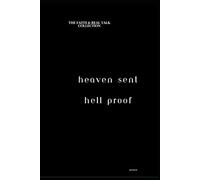 Heaven Sent, Hell Proof: The' Faith & Real Talk" Collection