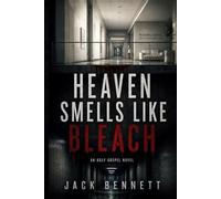 Heaven Smells Like Bleach