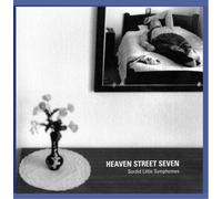 Heaven Street Seven - Sordid Little Symphonies