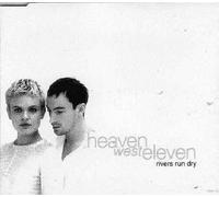 Heaven West Eleven - River Runs Dry [UK Import]