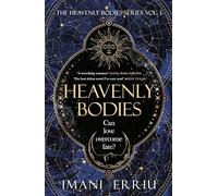 Heavenly Bodies: The first book in the gripping fantasy romance series, discover your next reading obsession