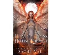 Heavenly Chains, Hellish Embrace Southern Sweetheart, #4 - Sache Vae - Sache Vae - ebook (ePub) - Livre