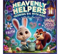 Heavenly Helpers: Growing Big with God!: God’s Tiny Joy Team series!