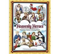 Heavenly Heroes: Christian Saint Coloring Book