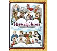 Heavenly Heroes: Christian Saint Coloring Book: Bible Coloring Book Children's Books On Christianity Catholic Coloring Book