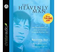 Heavenly Man: The Remarkable True Story of Chinese Christian Brother Yun