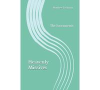 Heavenly Missives: The Sacraments
