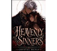 Heavenly Sinners: A Love and Justice That Endure Through Many Lifetimes