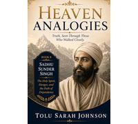 Heaven's Analogies: Truth, Seen Through Those Who Walked Closely