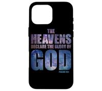 Heavens Declare Glory of God Christian Creation Psalm 19:1 Coque pour iPhone 16 Pro Max