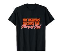 Heavens Declare Glory of God Inspirational Psaumes T-Shirt