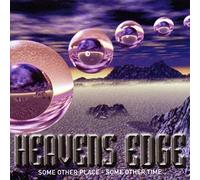 Heavens Edge - Some Other Place...