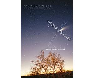 Heaven's Gate: America's UFO Religion