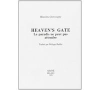 Heaven's Gate - Le Paradis ne peut pas attendre - Hermetic Brotherhood of Luxor - Arche Edizioni - broché - Livre
