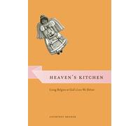 Heaven's Kitchen: Living Religion at God's Love We Deliver