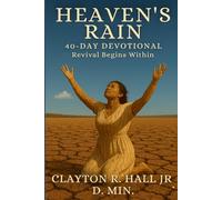Heaven's Rain 40-Day Study Guide: Revival Begins Within
