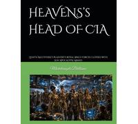 HEAVENS’s HEAD OF CIA: Zenith Multiverse’s Plaintiff’s royal Space Forces Clothed with Sun Apocalypse Armies