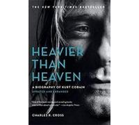 Heavier Than Heaven | Charles R. Cross Charles R. CrossCharles R. Cross (Auteur)