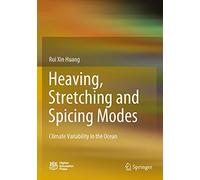 Heaving, Stretching And Spicing Modes
