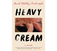 Heavy Cream A Novel - Sarah Blakley-Cartwright - Simon & Schuster - ebook (ePub) - Livre