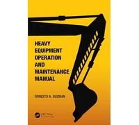 Heavy Equipment Operation and Maintenance Manual