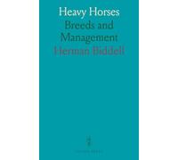 Heavy Horses: Breeds and Management