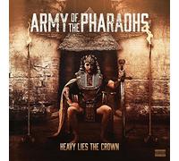 Heavy Lies The Crown by Army Of The Pharaohs
