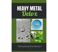 Heavy Metal Detox