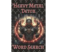 Heavy Metal Detox: Word Search | 6x9 inch, 110 pages, 55 puzzles, 495 words | From the biggest names in metal to bands you never heard of