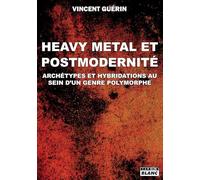 Heavy metal et postmodernité Archétypes et hybridations au sein d'un genre polymorphe
