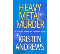 Heavy Metal Murder Jessica Byrne, P.I., #1 - Kristen Andrews - KA Publishing - ebook (ePub) - Livre