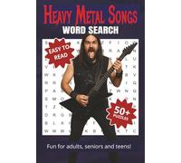 Heavy Metal Songs Word Search Puzzle Book: Word Searches with Easy to Read Print about Songs, Music, Nostalgia, and More | 6x9, 110 pages | 50+ ... Gifts, Vacations, Holidays and Free Times