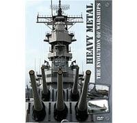 Heavy Metal - The Evolution Of Warships G